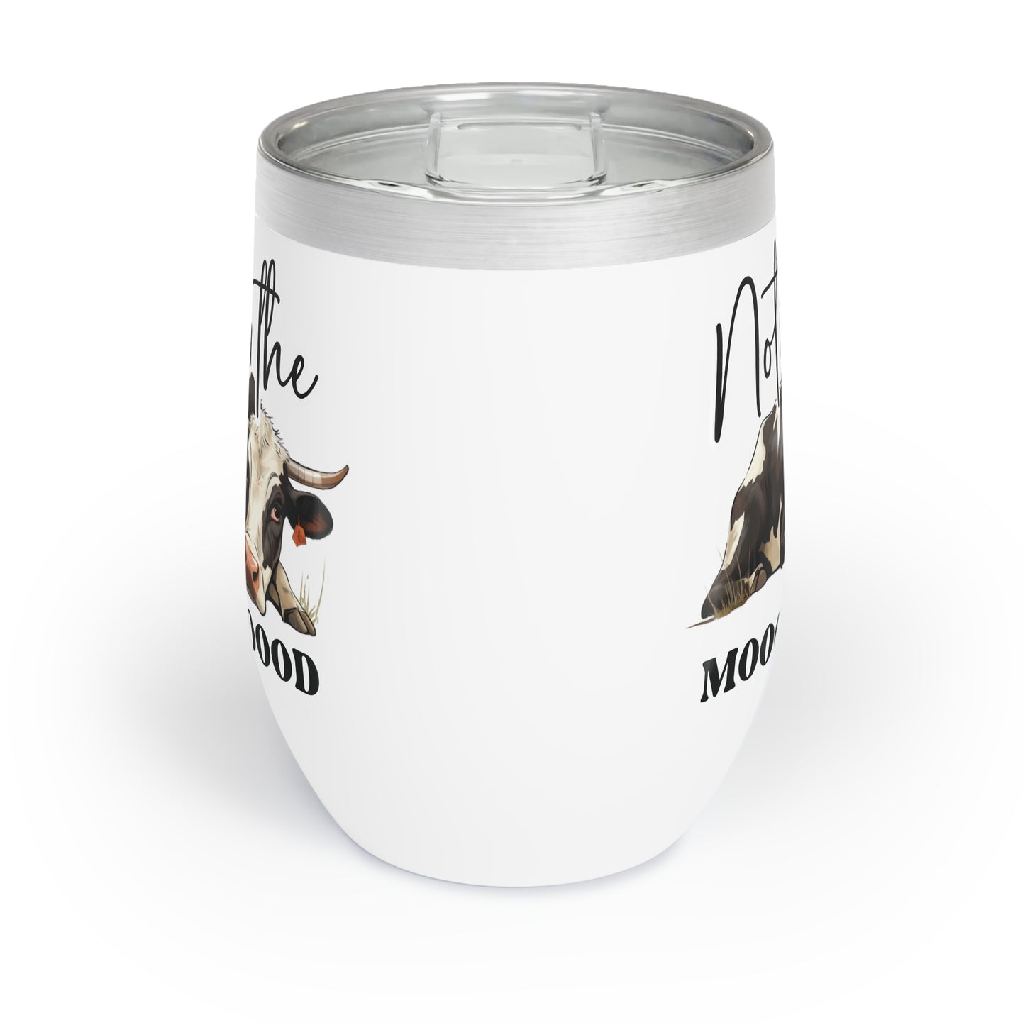 Chill Wine Tumbler: Not the Mood Cow Design, Perfect Gift for Wine Lovers, Farmhouse Decor, Cow Themed, Relaxing Evenings